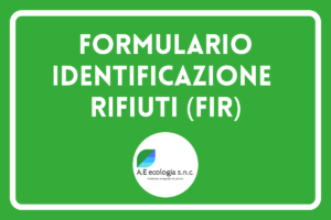 Formulario Identificazione Rifiuti (FIR) | Modello E Compilazione